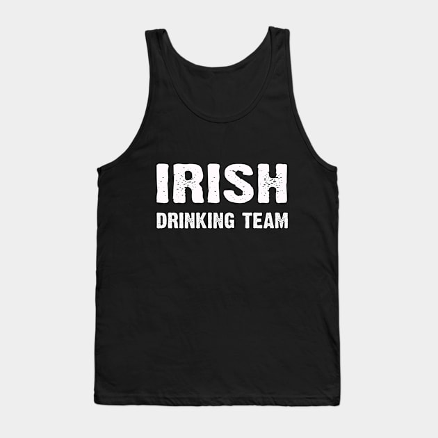 Irish Drinking Team St Patricks Day Tank Top by CoolApparelShop